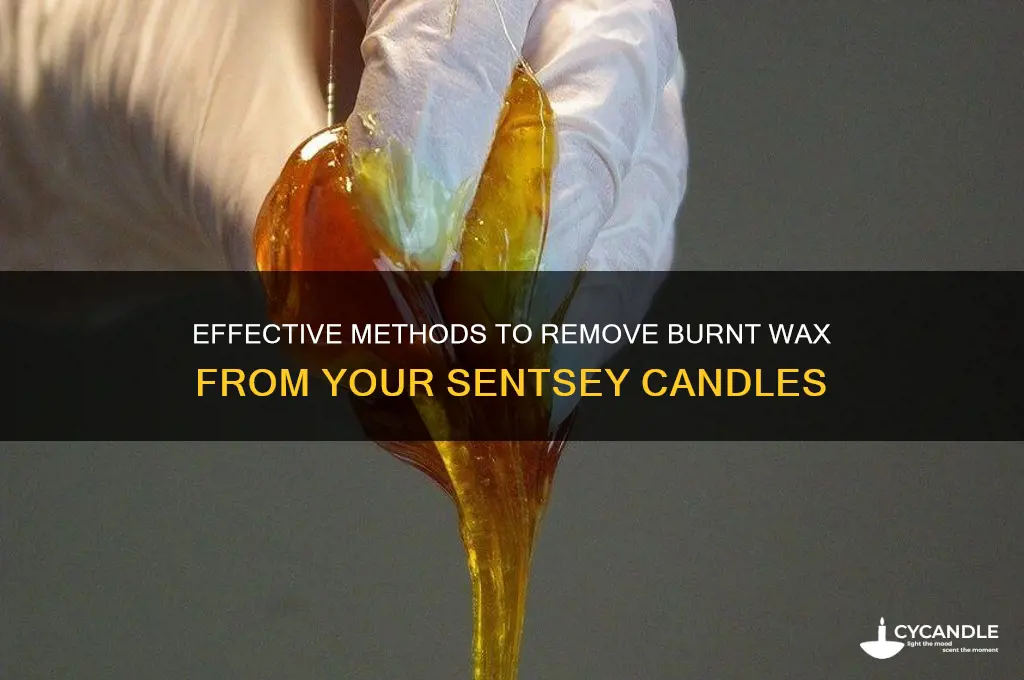 how to remove burnt wax from sentsey