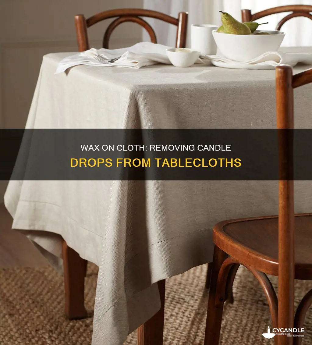 how to remove candle drop on table cloth