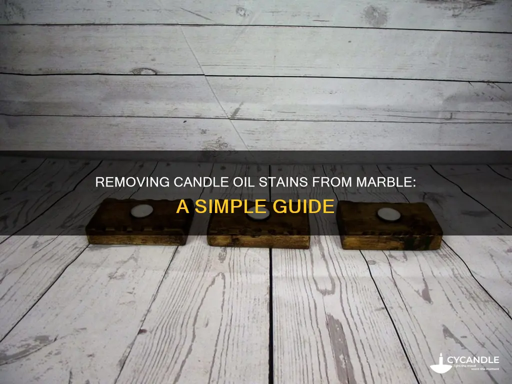 how to remove candle oil stain from marble