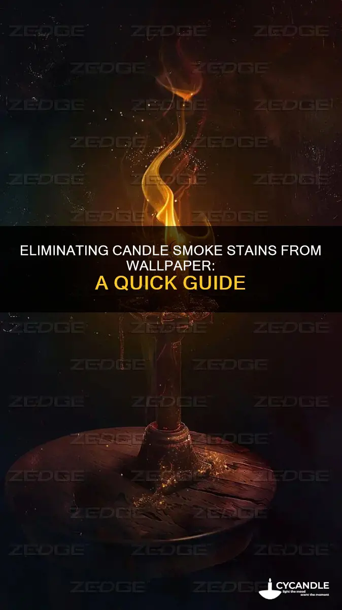 how to remove candle smoke from wallpaper