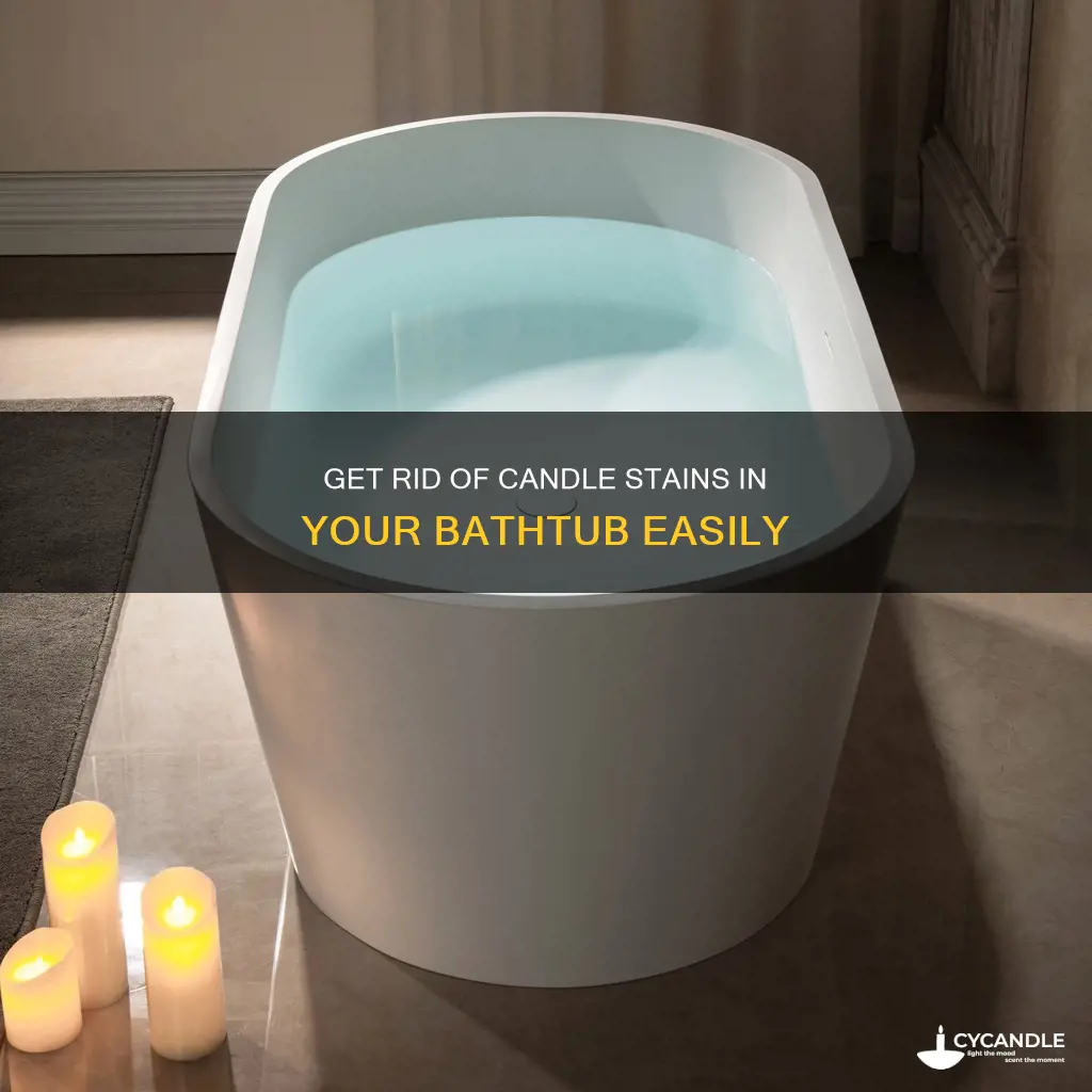 how to remove candle stain from bathtub