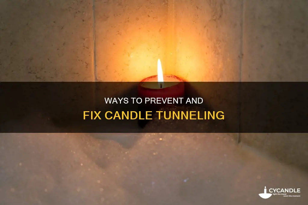 how to remove candle tunneling