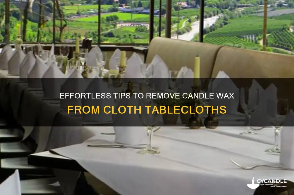 how to remove candle wax from a cloth tablecloth
