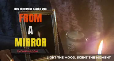Effortless Mirror Cleaning: Removing Candle Wax Without Streaks or Damage