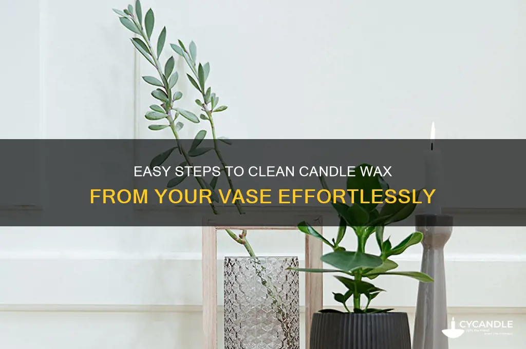 how to remove candle wax from a vase