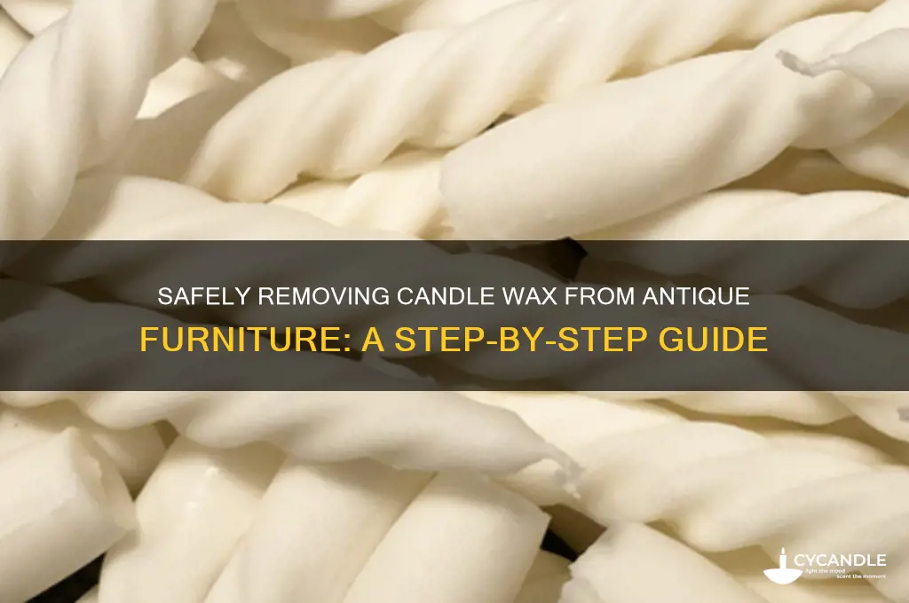 how to remove candle wax from antique furniture