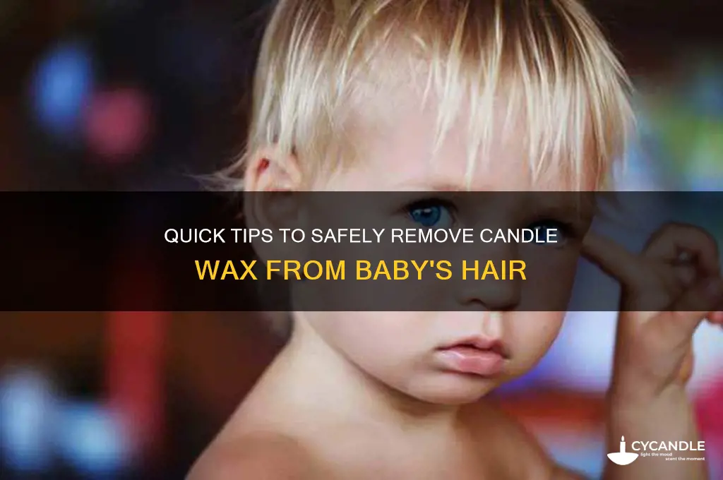 how to remove candle wax from baby hair