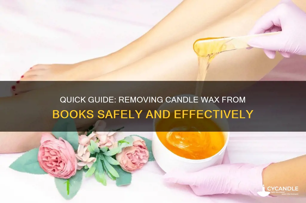 how to remove candle wax from book