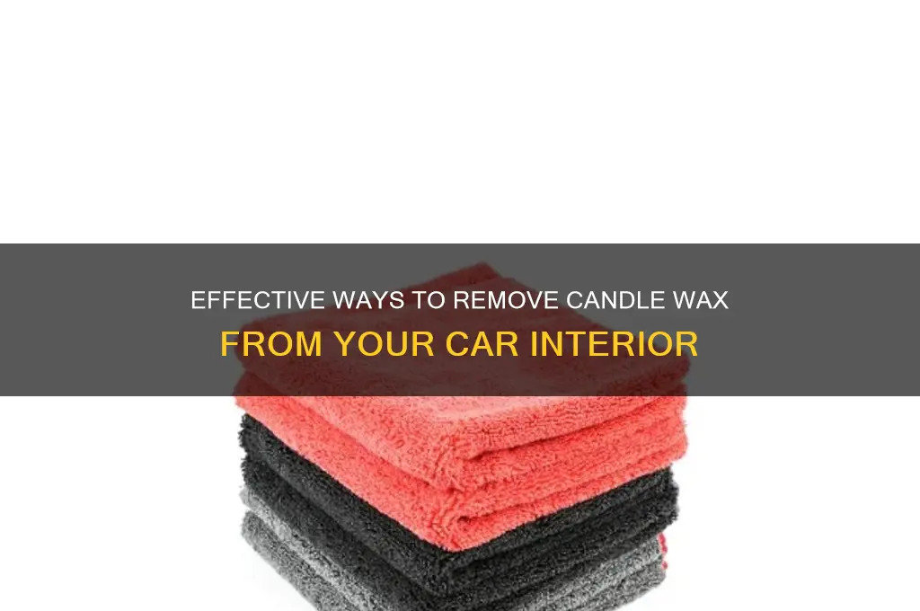 how to remove candle wax from car