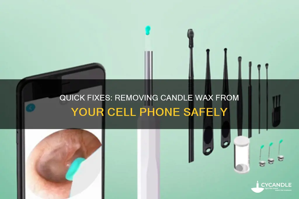 how to remove candle wax from cell phone