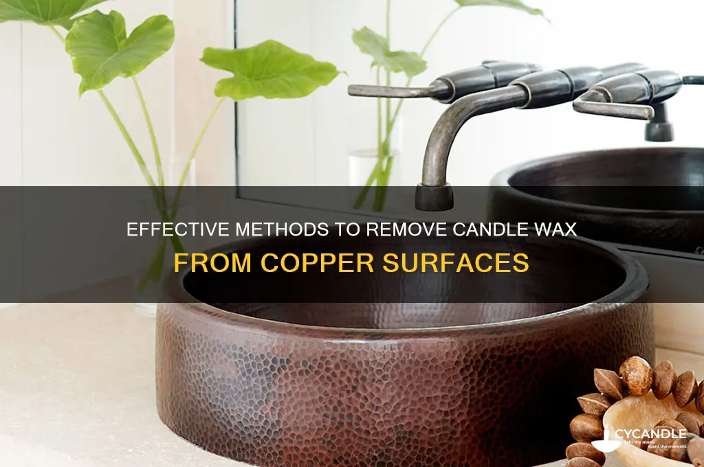 how to remove candle wax from copper