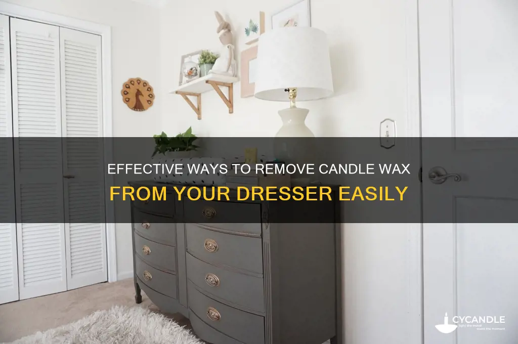 how to remove candle wax from dresser