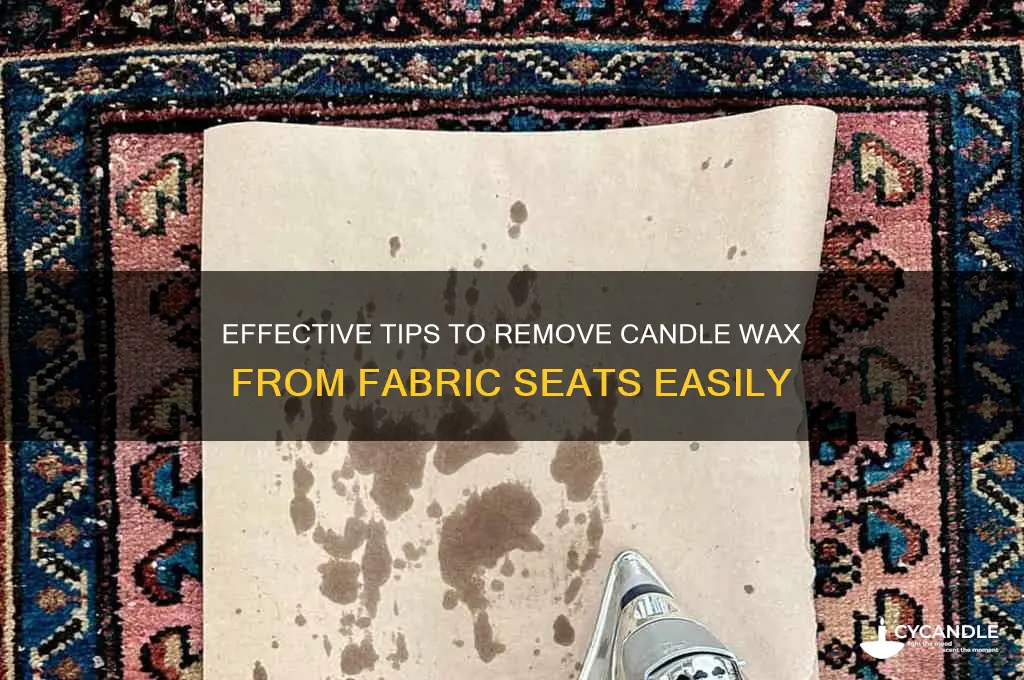 how to remove candle wax from fabric seat