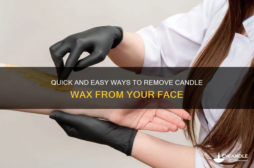 how to remove candle wax from face