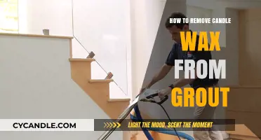 Effective Ways to Remove Candle Wax from Grout Easily