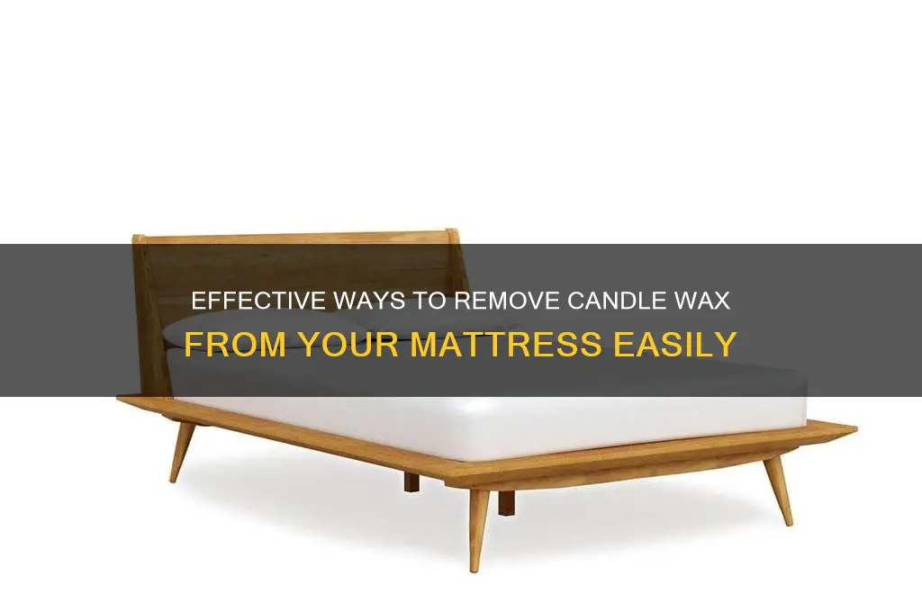 how to remove candle wax from mattress