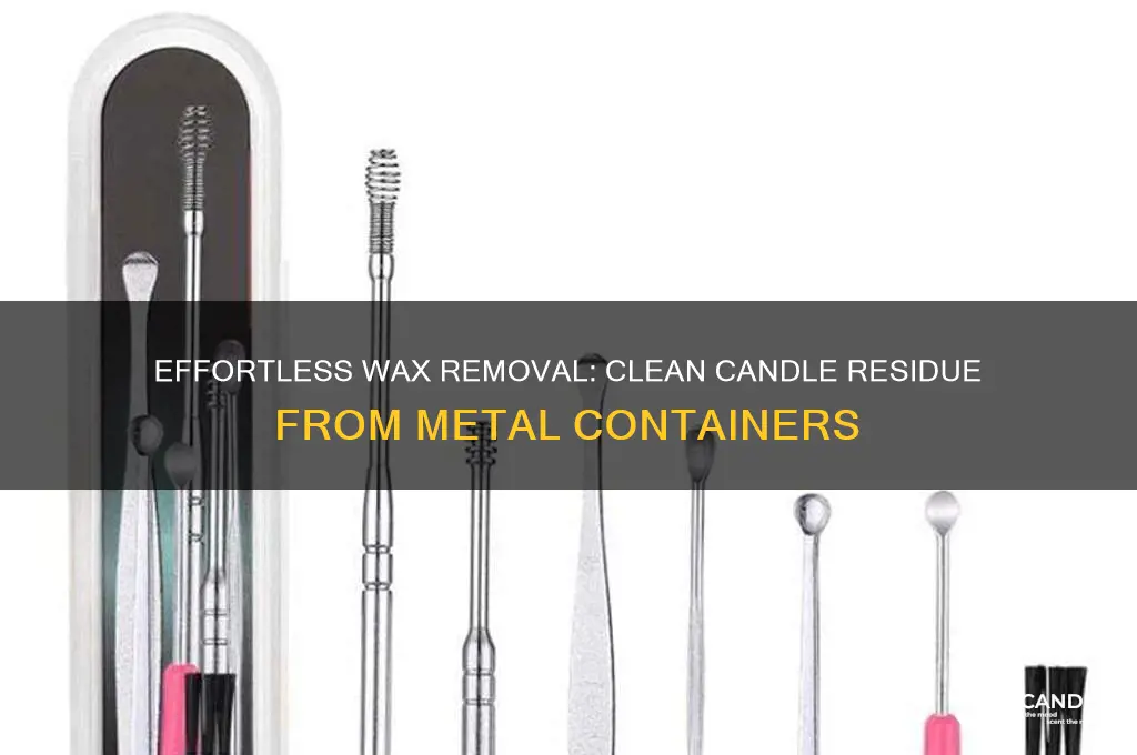 how to remove candle wax from metal container