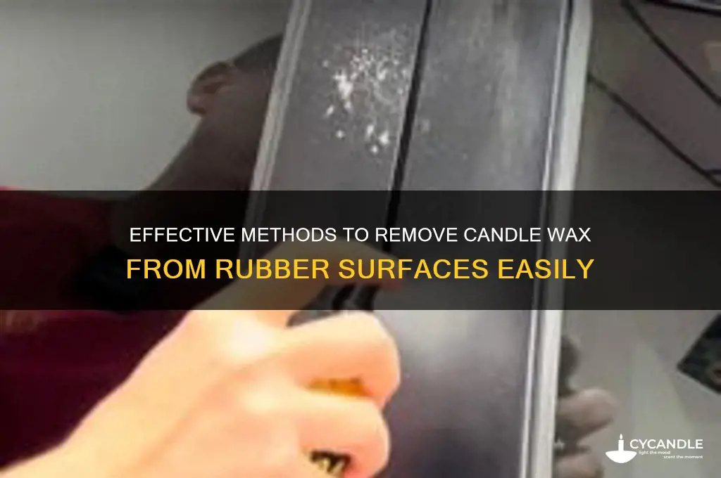 how to remove candle wax from rubber