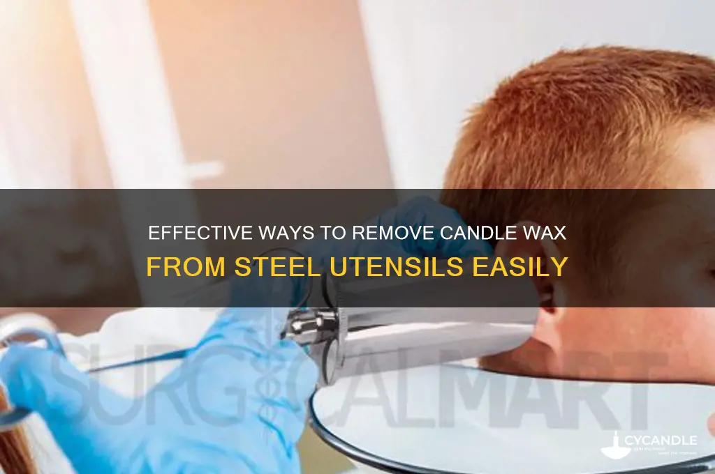 how to remove candle wax from steel utensils