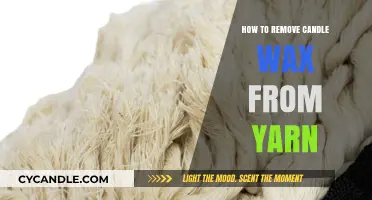 Effective Methods to Remove Candle Wax from Yarn Easily