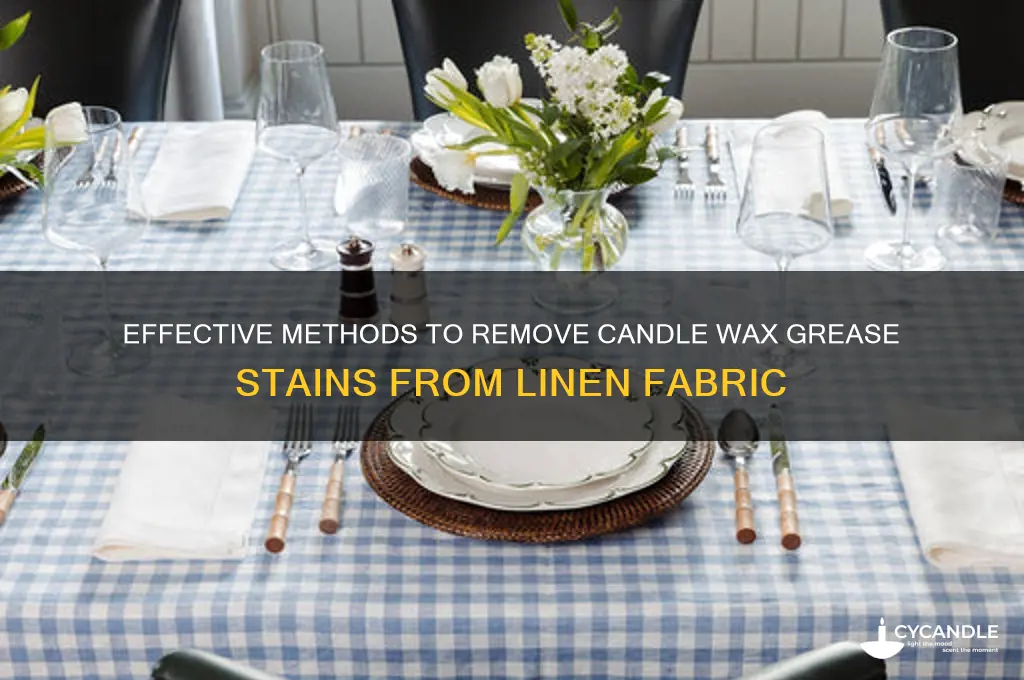 how to remove candle wax grease stains from linen