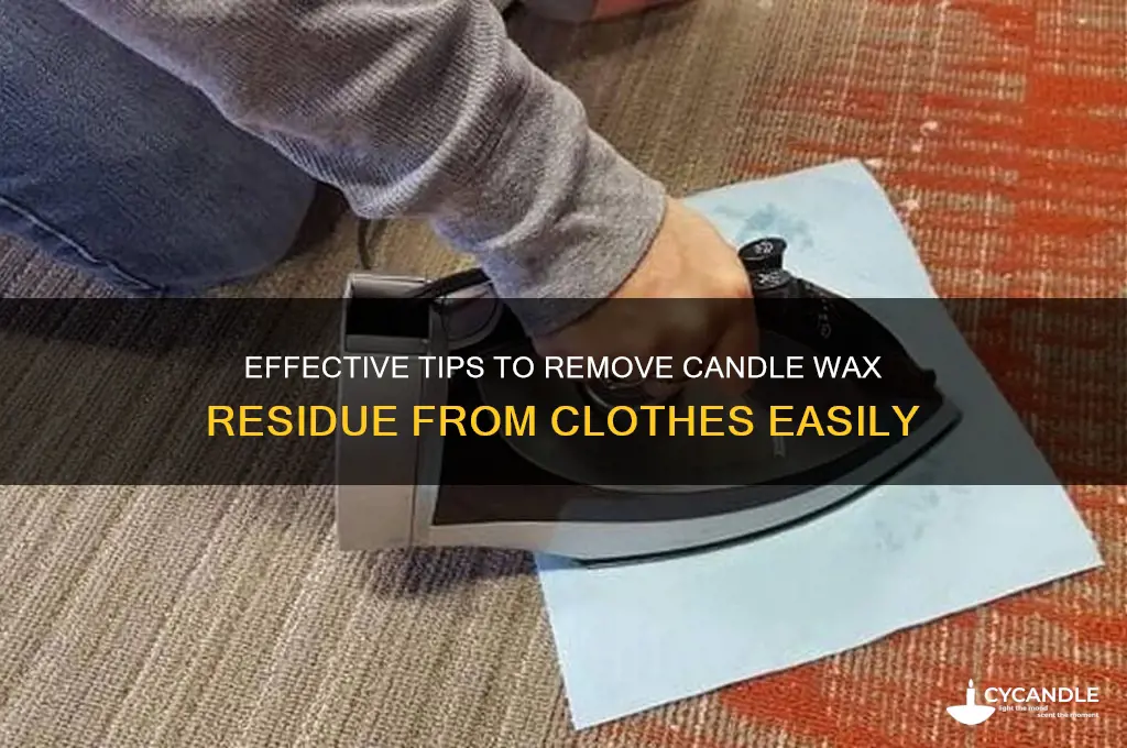 how to remove candle wax residue from clothes