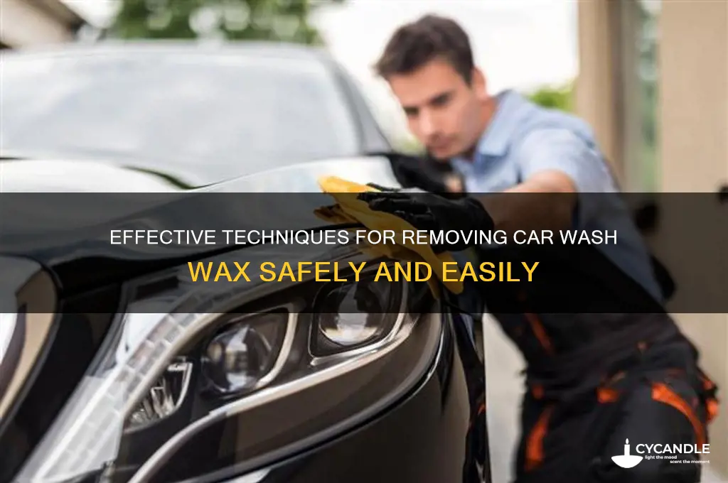 how to remove car wash wax