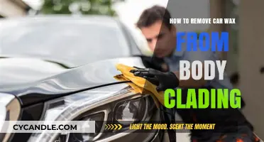 Effective Methods to Remove Car Wax from Body Cladding Safely