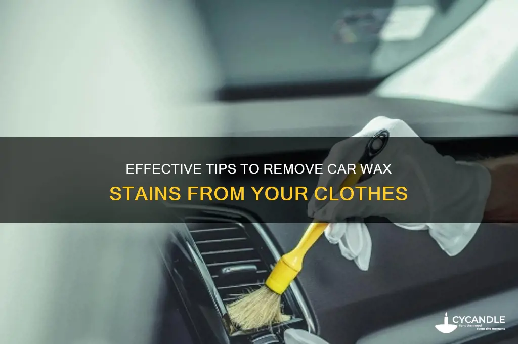 how to remove car wax from clothes