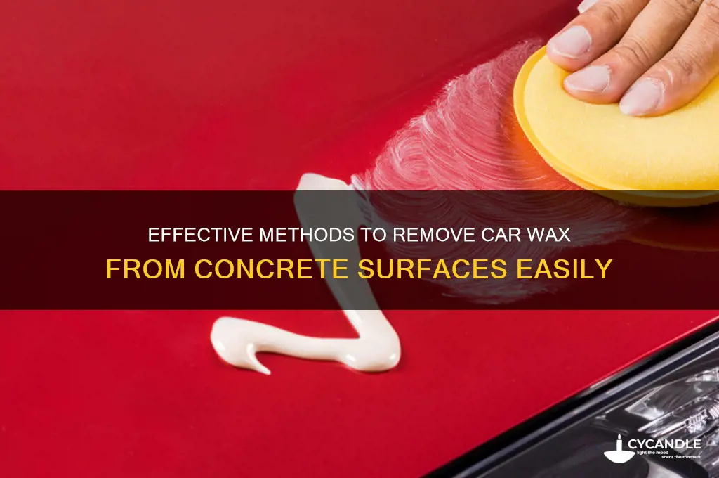 how to remove car wax from concrete