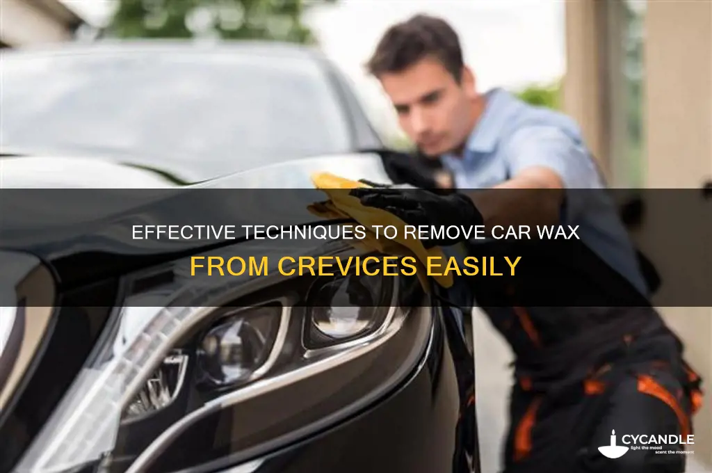 how to remove car wax from crevices