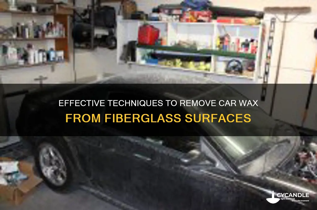 how to remove car wax from fiberglass