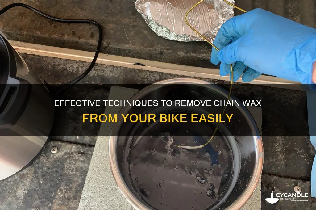 how to remove chain wax