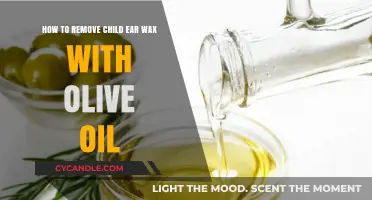 Safe Ear Wax Removal for Kids: Olive Oil Method Guide
