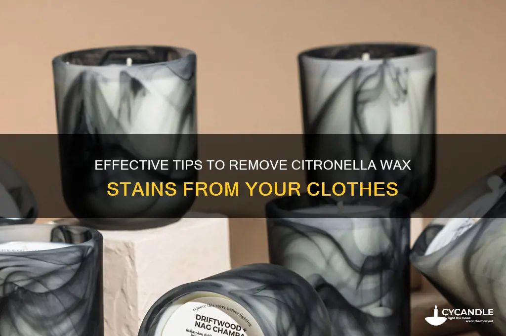 how to remove citronella wax off clothing