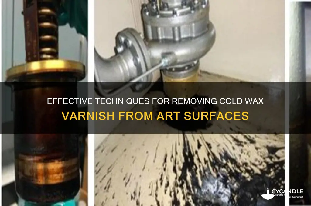 how to remove cold wax varnish