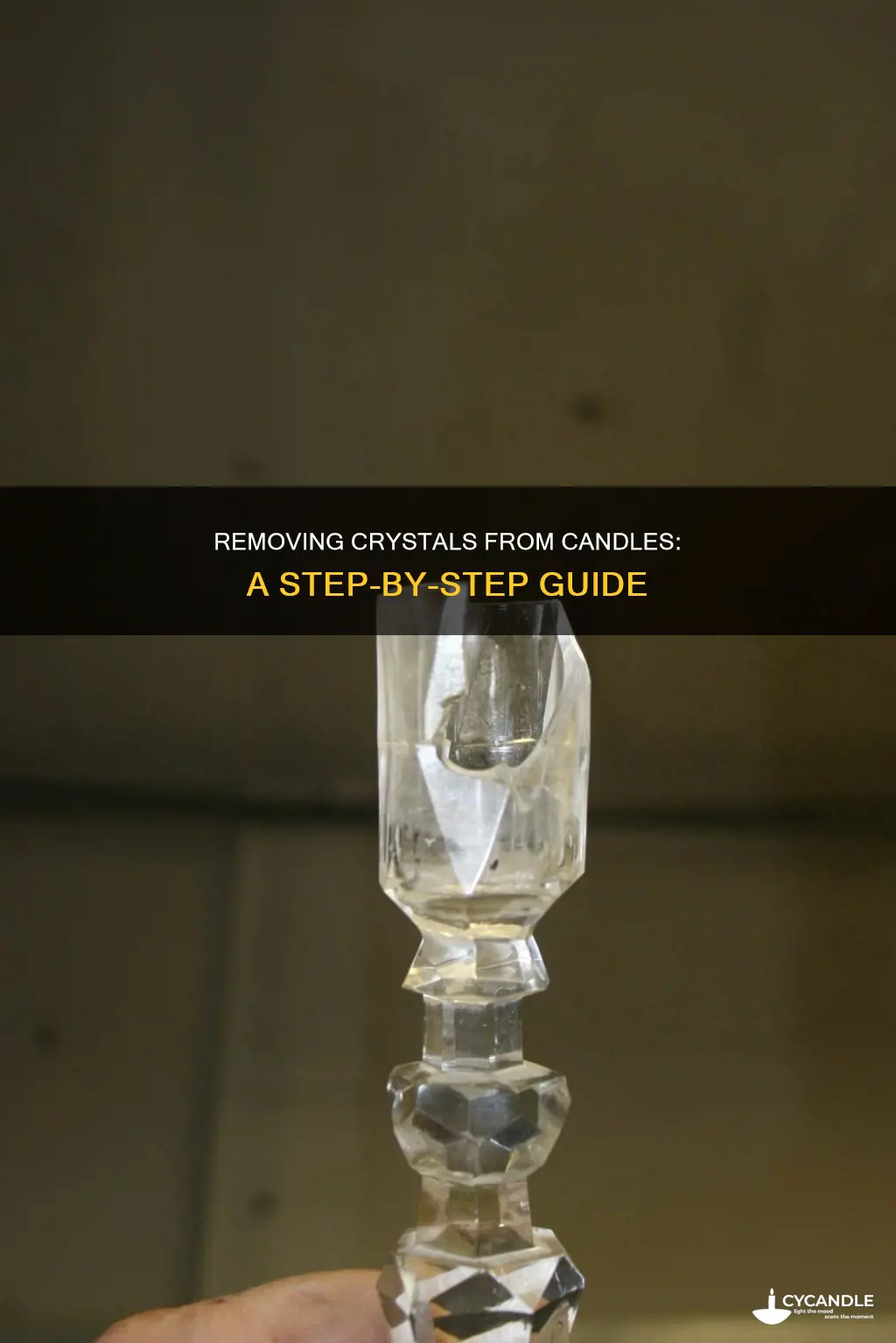 how to remove crystal from candle