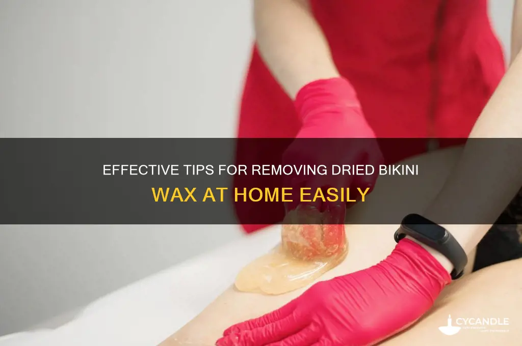 how to remove dried bikini wax