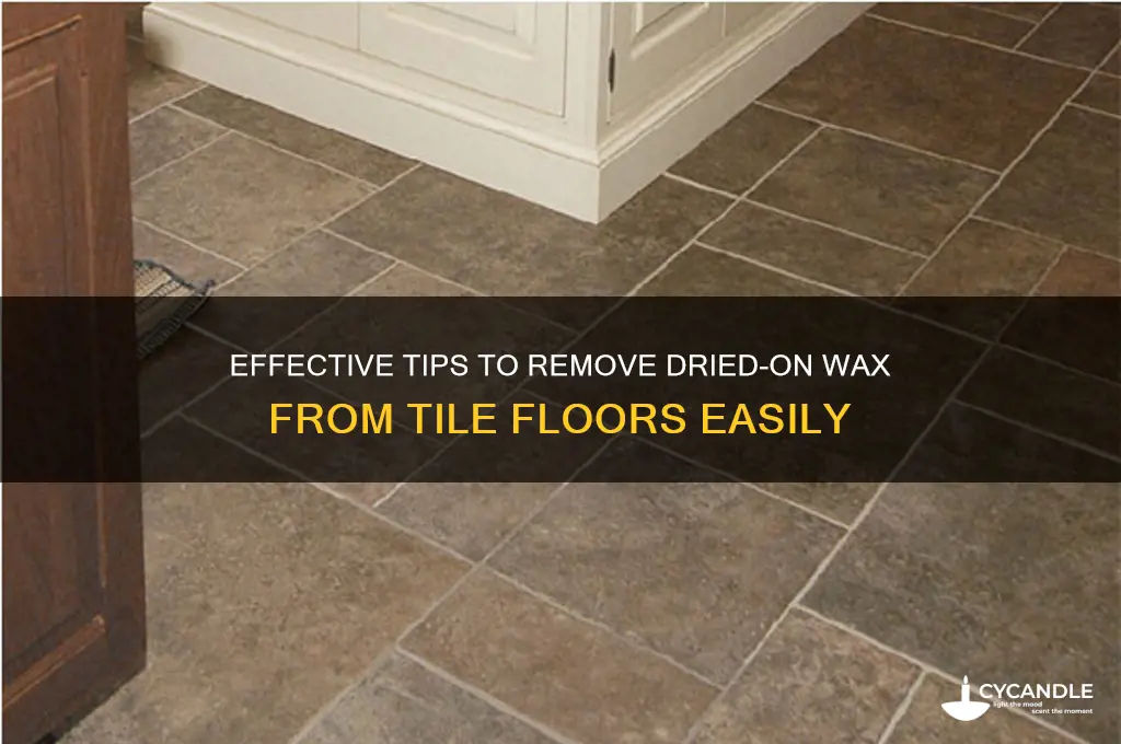 how to remove dried on wax from tile floor