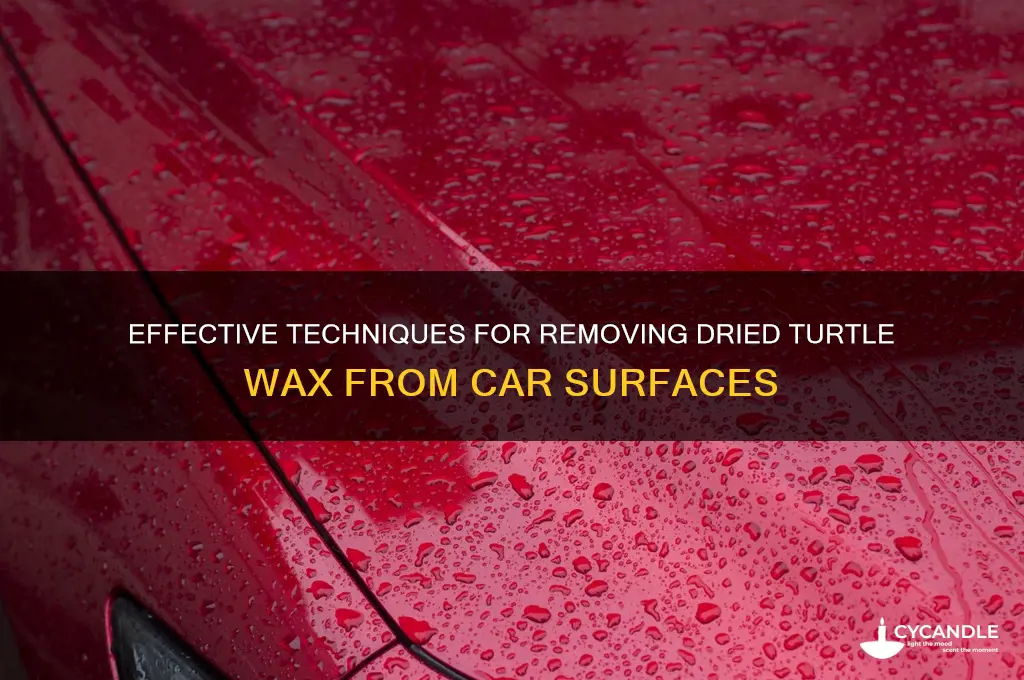 how to remove dried turtle wax