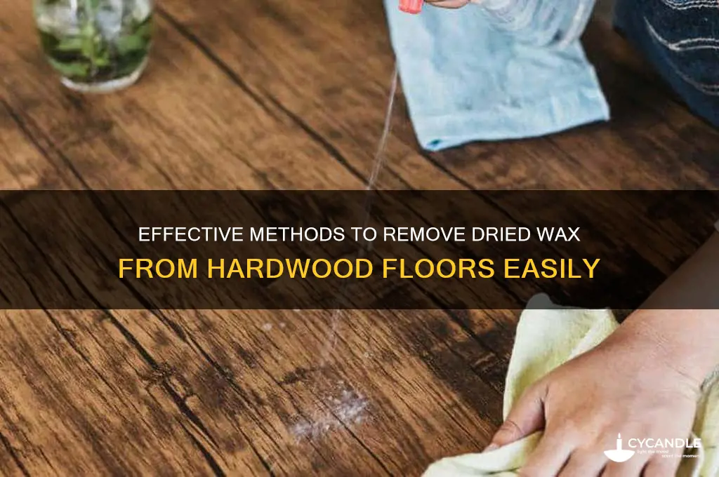 how to remove dried wax from hardwood floors