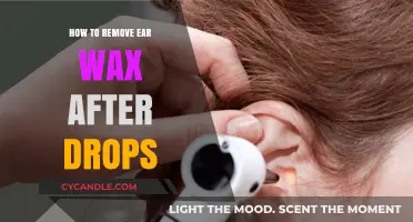 Effective Ear Wax Removal Techniques Post-Drops: A Step-by-Step Guide