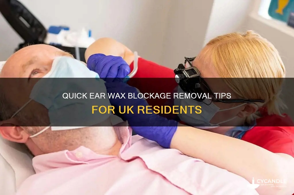 how to remove ear wax blockage fast uk