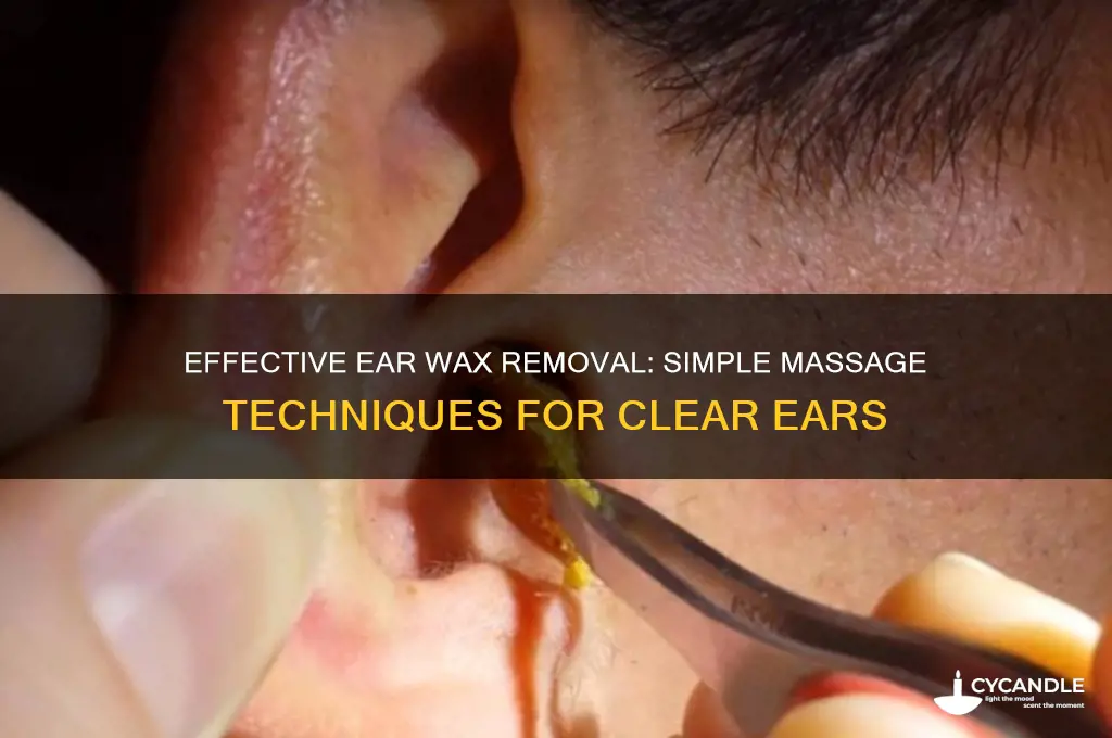 how to remove ear wax by massage