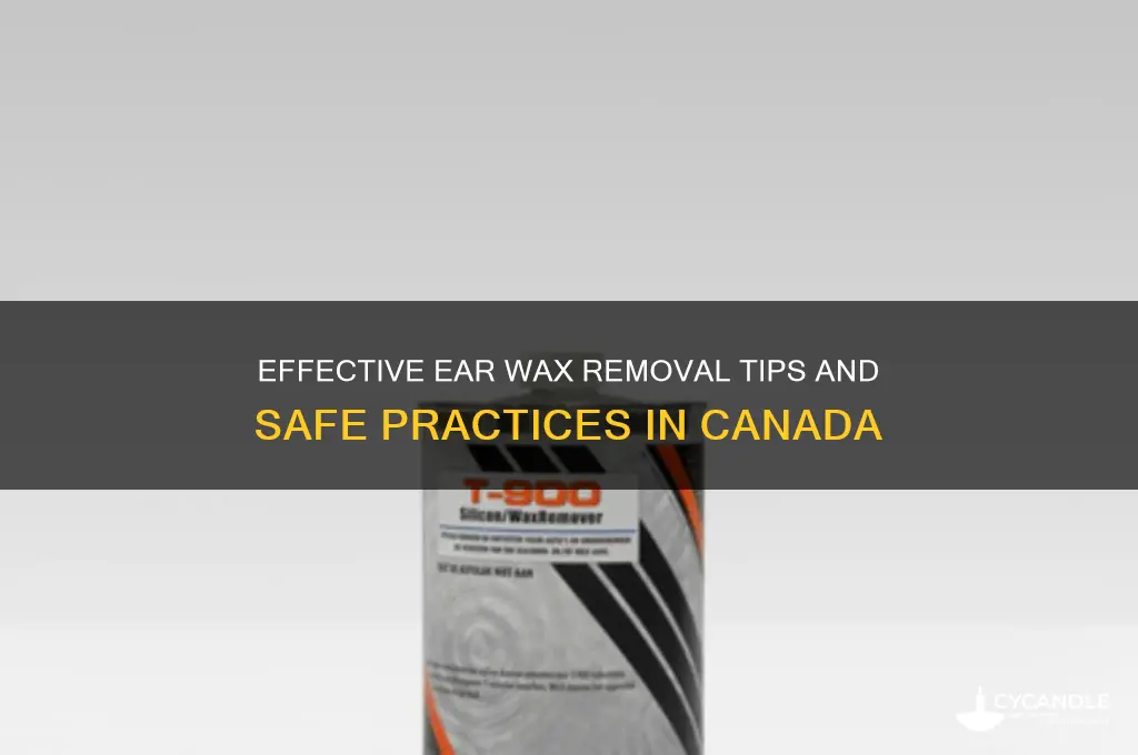how to remove ear wax canada