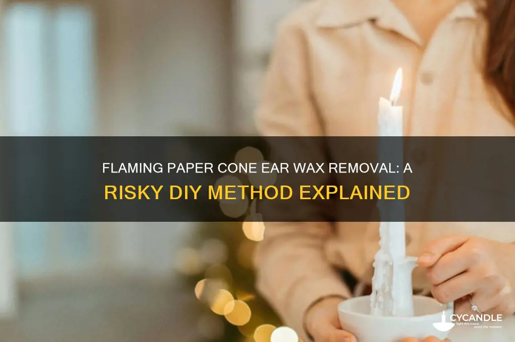 how to remove ear wax with a flaming paper cone