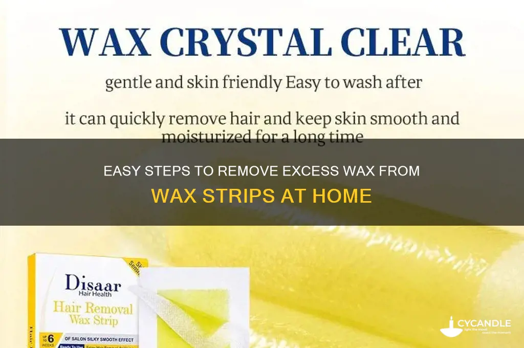 how to remove excess wax from wax strips