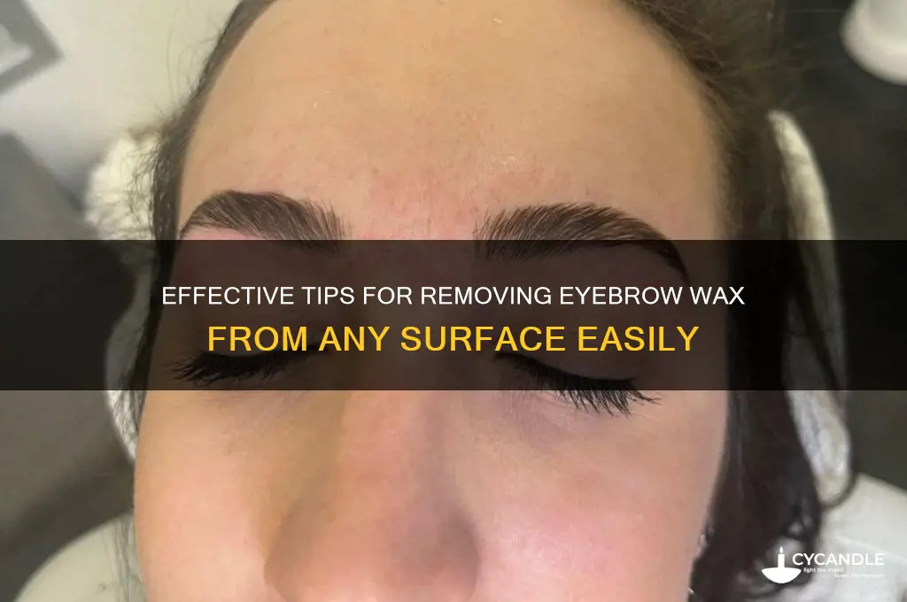 how to remove eyebrow wax from surfaces