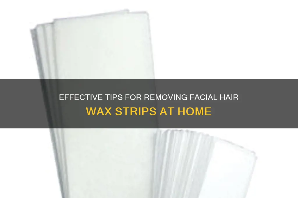 how to remove facial hair wax strips