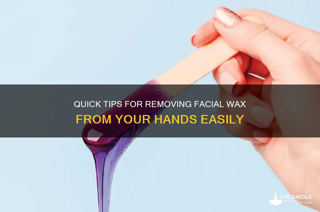 how to remove facial wax from hands